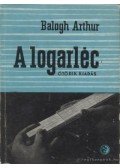 Balogh Arthur - A logarléc