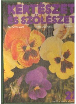 - Kertészet és szőlészet 1981. II. - Kertészet és szőlészet 1981. II., Budapest 1981 antikvár könyv
