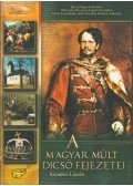 Szendrei László - A magyar múlt dicső fejezetei