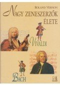 Vernon, Roland - Nagy zeneszerzők élete