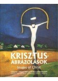 Tóth Ágnes - Krisztus-ábrázolások