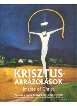 Tóth Ágnes - Krisztus-ábrázolások Tóth Ágnes - Krisztus-ábrázolások, Budapest 2004 antikvár könyv