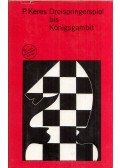 Keres, Paul - Dreispringerspiel bis Königsgambit