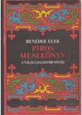 Benedek Elek - Piros mesekönyv
