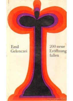 Gelenczei Emil - 200 neue Eröffnungsfallen Gelenczei Emil - 200 neue Eröffnungsfallen, Berlin 1973 antikvár könyv