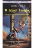 Stone, Jeffrey - A Hajnal Lovagja