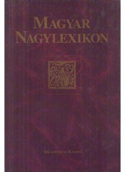 Élesztős László (főszerk.) - Magyar Nagylexikon III. kötet (Bah-Bij) Élesztős László (főszerk.) - Magyar Nagylexikon III. kötet (Bah-Bij), Budapest 1994 antikvár könyv