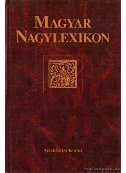 Bárány Lászlóné (főszerk.) - Magyar Nagylexikon XII. kötet (Len-Mep) Bárány Lászlóné (főszerk.) - Magyar Nagylexikon XII. kötet (Len-Mep), Budapest 2001 antikvár könyv