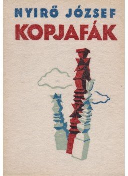 Nyirő József - Kopjafák Nyirő József - Kopjafák, Budapest 1934 antikvár könyv