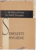 dr. Hüttl Tivadar,Vitéz István dr. - Sebészeti hygiene