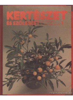 Gévay János - Kertészet és szőlészet 1987. január-június (36. évf.) Gévay János - Kertészet és szőlészet 1987. január-június (36. évf.), Budapest 1987 antikvár könyv