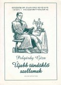 Polgárdy Géza - Újabb tündöklő szellemek