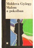 Moldova György - Malom a pokolban
