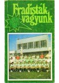 Nagy Béla - Fradisták vagyunk