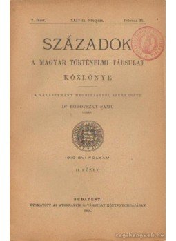 Dr. Borovszky Samu (szerk.) - Századok 1910. évi folyam II. füzet, Budapest 1910 antikvár könyv
