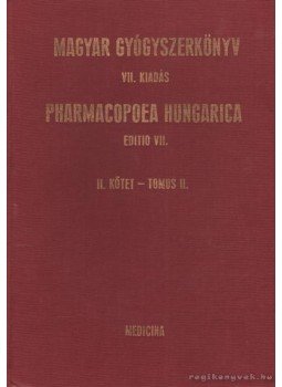 Lovass Pál - Magyar gyógyszerkönyv II. kötet Lovass Pál - Magyar gyógyszerkönyv II. kötet, Budapest 1986 antikvár könyv