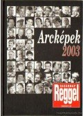 Árpási Zoltán - Arcképek 2003 - Vasárnap reggel Vasárnapi lap
