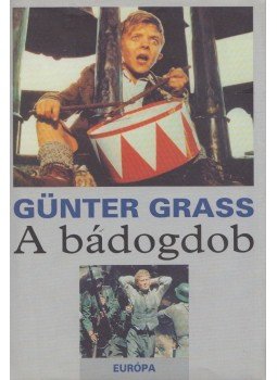 Günter Grass - A bádogdob Günter Grass - A bádogdob, Budapest 1999 antikvár könyv