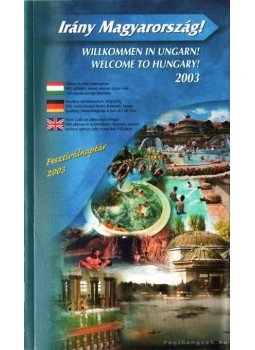 Több szerkesztő - Irány Magyarország 2003 Több szerkesztő - Irány Magyarország 2003, Budapest 2003 antikvár könyv