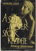Lengyel Géza - A szép mesterségek kezdete