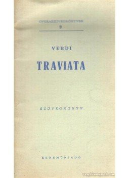 Verdi - Traviata Verdi - Traviata, Budapest 1958 antikvár könyv