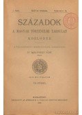 Dr. Borovszky Samu (szerk.) - Századok 1910. évi folyam VII. füzet