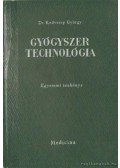 Kedvessy György dr. - Gyógyszertechnológia