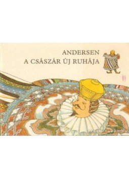 Andersen - A császár új ruhája Andersen - A császár új ruhája, Budapest 1985 antikvár könyv