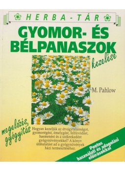 Pahlow, Mannfried - Gyomor- és bélpanaszok kezelése Pahlow, Mannfried - Gyomor- és bélpanaszok kezelése, Budapest 1991 antikvár könyv