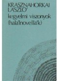 Krasznahorkai László - Kegyelmi viszonyok