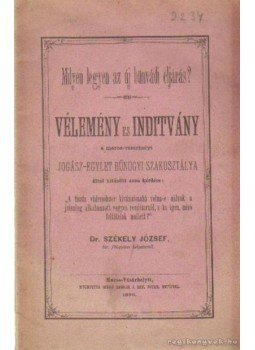 Dr. Székely József - Milyen legyen az új bűnvádi eljárás? Dr. Székely József - Milyen legyen az új bűnvádi eljárás?, Marosvásárhely 1878 antikvár könyv