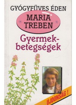 Maria Treben - Gyermekbetegségek, Budapest 1991 antikvár könyv