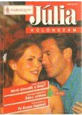 Darcy, Emma,Proctor, Kate,Hamilton, Celeste - Miről álmodik a lány / Édes otthon / Te Enata lagúnái - Júlia különszám 1997/6.