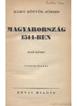 Eötvös József - Magyarország 1514-ben I-II. Eötvös József - Magyarország 1514-ben I-II., Budapest 1901 antikvár könyv