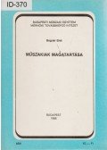 Bognár Elek - Műszakiak magatartása