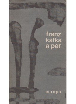 Franz Kafka - A per Franz Kafka - A per, Budapest 1968 antikvár könyv