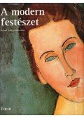 Zuffi, Stefano - A modern festészet