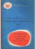 Komórczky György- Vajda József - Matematikai statisztika jegyzet az anyagellátás és műszaki ismeretek középfokú tanfolyam számára 3-1-2