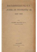 Fehér Mátyás - Magyarországi Pál O. P. Summa de Panitentia-ja 1220-1221