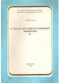 Bérci Gyula dr. - A vállalati vezetés korszerű módszerei I-II. kötet