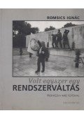 Romsics Ignác - Volt egyszer egy rendszerváltás