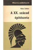 Kósa Zoltán - A XX. század építészete