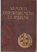  - Nemzeti kereskedelmünk és iparunk