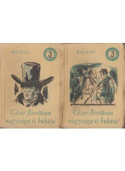 Honoré de Balzac - César Birotteau nagysága és bukása I-II., Budapest 1958 antikvár könyv