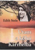 Stein, Edith - Utam a kölni Kármelba