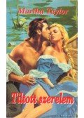 Taylor, Martha - Tiltott szerelem