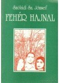 Szóládi Sz. József - Fehér hajnal