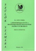 Gósy Mária - A beszédészlelés és a beszédmegértés fejlesztése (szóban és írásban)