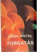 Végh Antal - Forgatás