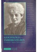 Hanák Katalin,Neményi Mária - Szociológia - emberközelben